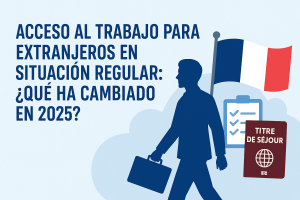 Nuevas Reglas para Trabajadores Extranjeros En Francia