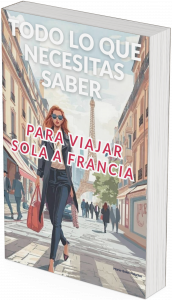 "Guía Completa para Viajar Sola a Francia"