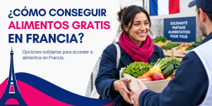 Cómo conseguir alimentos gratis en Francia